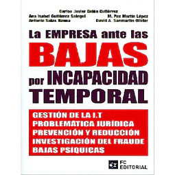 La empresa ante las Bajas por Incapacidad Temporal