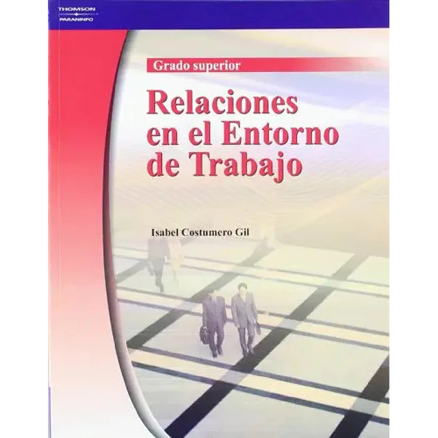 Relaciones en el entorno del trabajo