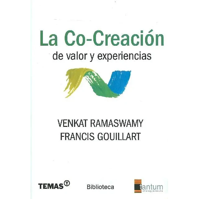 La Co-Creación de Valor y Experiencias
