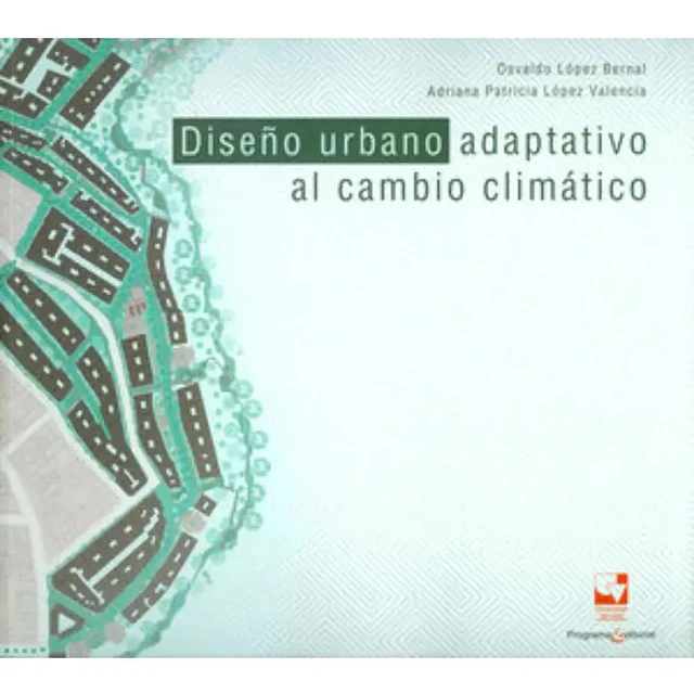 Diseño Urbano adaptativo al cambio climático