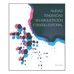 Nuevas Tendencias en Maquetación y Diseño Editorial