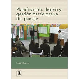 Planificación, diseño y gestión participativa del paisaje
