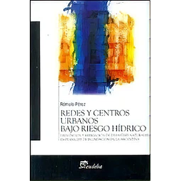 Redes y Centros Urbanos Bajo Riesgo Hídrico