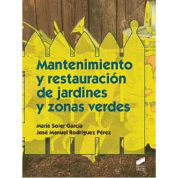 Mantenimiento y Restauración de Jardines y Zonas Verdes