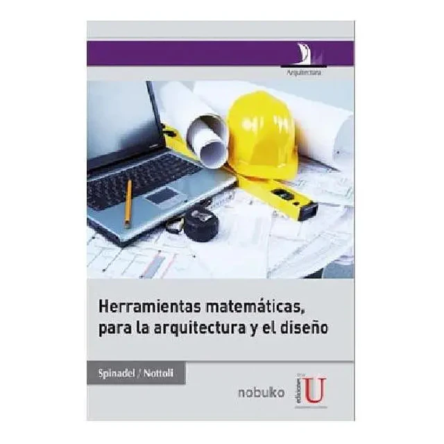 Herramientas matemáticas, para la arquitectura y el diseño