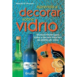 Aprenda a decorar sobre vidrio