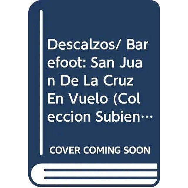 Teatro Subiendo a escena Descalzos San Juan de la Cruz en vuelo CD