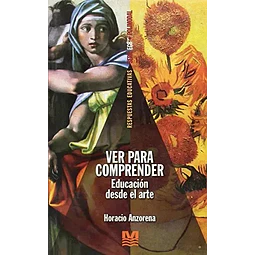 Ver para comprender : educacion desde el arte