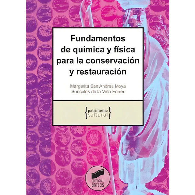 Fundamentos de Química y Física para la Conservación y Restauración