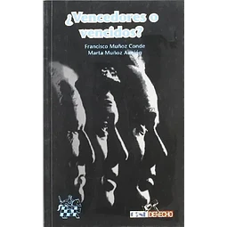 ¿ Vencedores o vencidos ?
