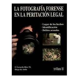 La fotografia forense en la peritacion legal