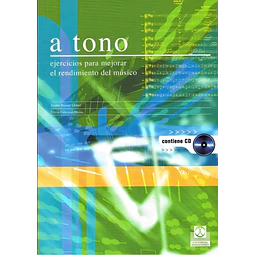 A tono ejercicos para mejorar el rendimiento del musico CD