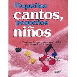 Pequeños cantos, pequeños niños con CD