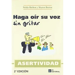 Haga Oír su Voz Sin Gritar