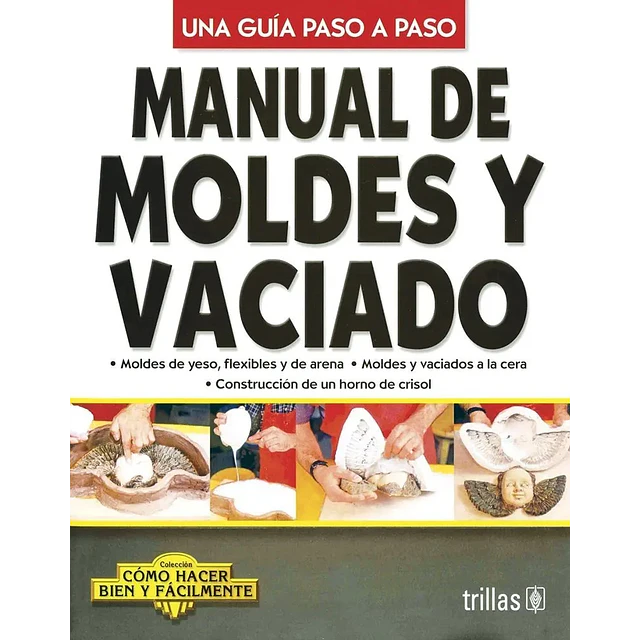 Manual de moldes y vaciado