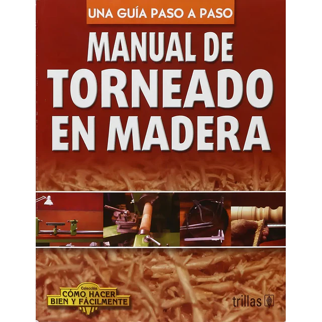 Manual de Torneado en Madera