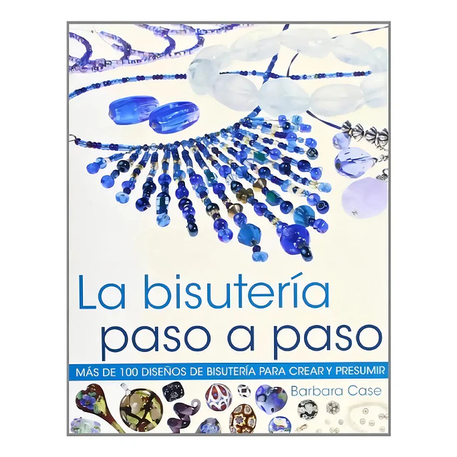 La Bisutería paso a paso