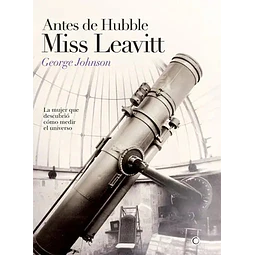 Antes de Hubble Miss Leavit