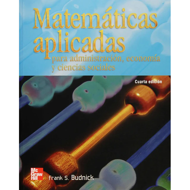 Matemáticas Aplicadas para administración, economía y ciencias sociales