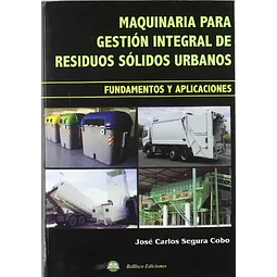 Maquinaria para gestión integral de residuos sólidos urbanos