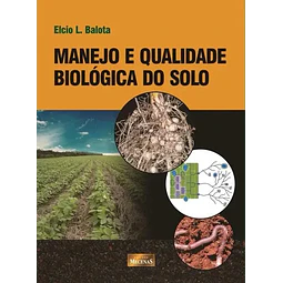 Manejo e Qualidade Biológica do Solo