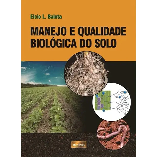 Manejo e Qualidade Biológica do Solo
