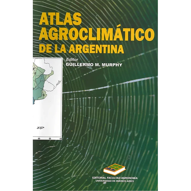 Atlas Agroclimático de la Argentina