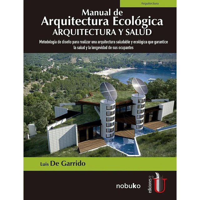 Manual de arquitectura ecológica. Arquitectura y salud