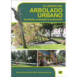 El riesgo del Arbolado Urbano