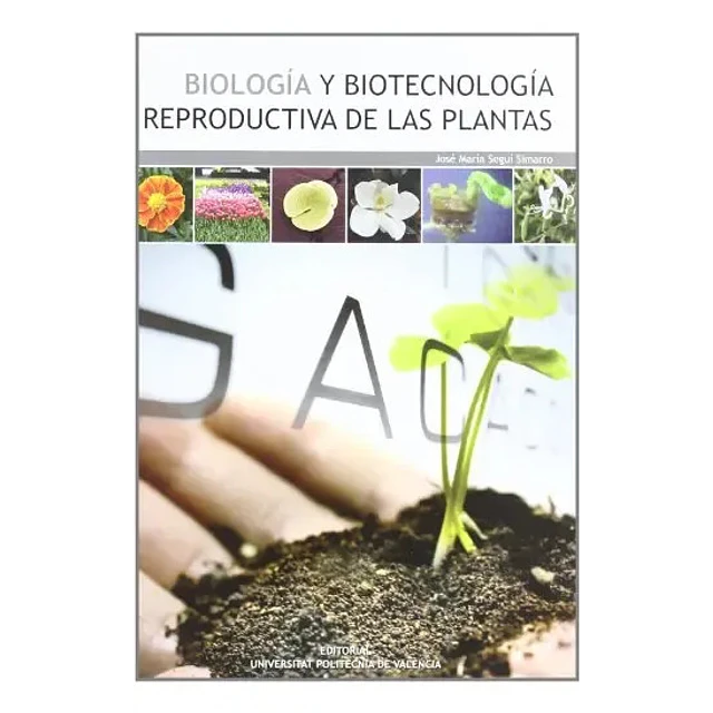 Biología y Biotecnología Reproductiva de las Plantas