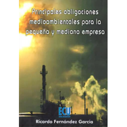 Principales Obligaciones Medioambientales para la Pequeña y Mediana Empresa