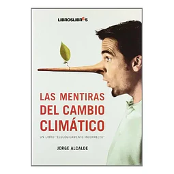 Las Mentiras del Cambio Climático