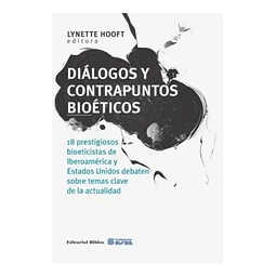 Diálogos y Contrapuntos Bioéticos