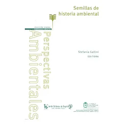 Semillas de historia ambiental
