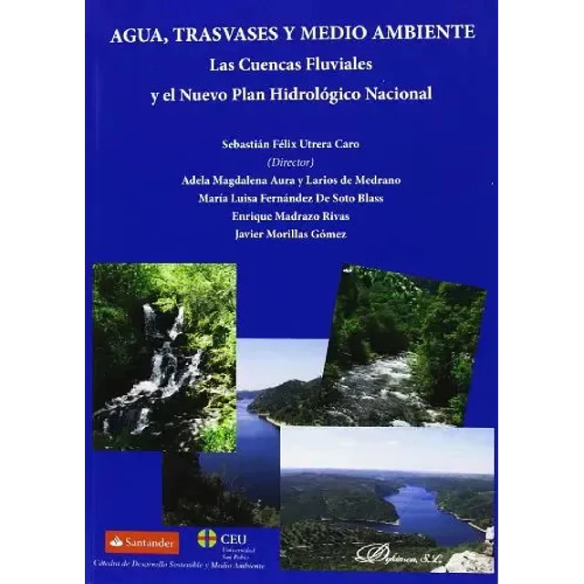 Agua, trasvases y Medio Ambiente