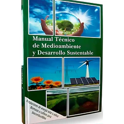 Manual Técnico de Medioambiente y Desarrollo Sustentable