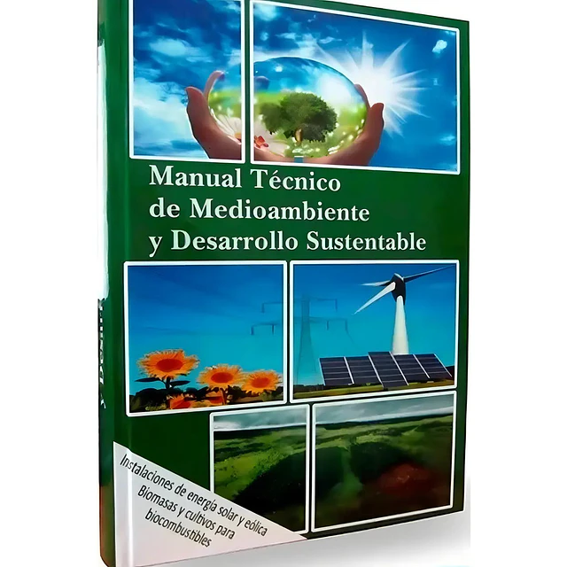 Manual Técnico de Medioambiente y Desarrollo Sustentable
