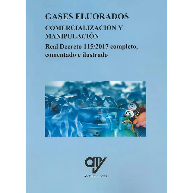 Gases fluorados .Comercialización y manipulación.