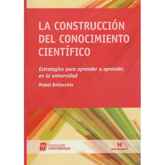 La Construcción del Conocimiento Científico