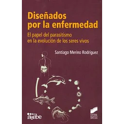 Diseñados por la enfermedad