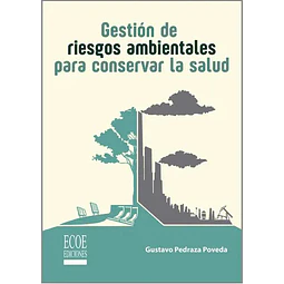 Gestión de Riesgos Ambientales para Conservar la Salud