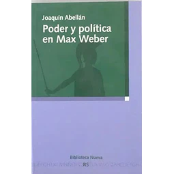 Poder y política en Max Weber