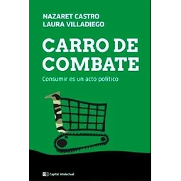 Carro de combate. Consumir es un acto político