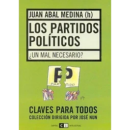 Los partidos políticos. ¿Un mal necesario?