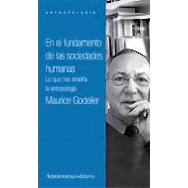 El fundamento de las sociedades humanas