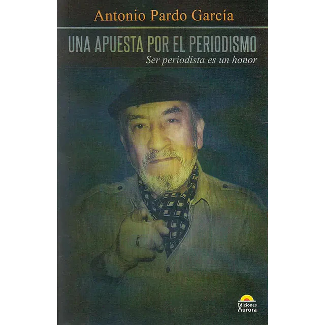 Una Apuesta por el Periodismo
