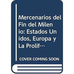 Mercenarios del fin del Milenio