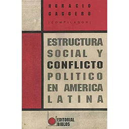 Estructura social y conflicto político en América Latina