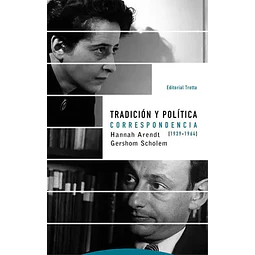 Tradición y política. Correspondencia 1939-1964