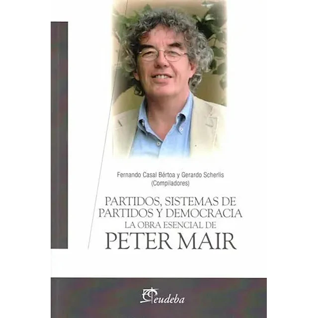 Partidos , sistemas de partidos y democracia